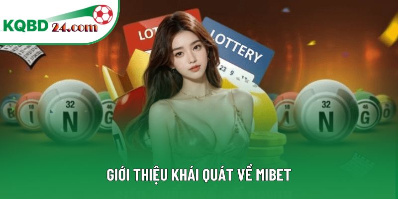 Giới thiệu khái quát về MIBET